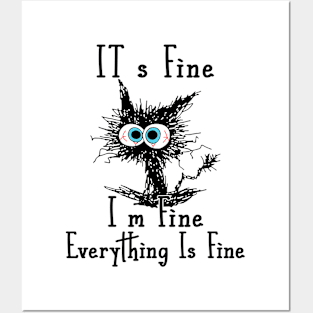 Funny Black Cat It's Fine I'm Fine Everything Is Fine Posters and Art